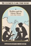 Book cover for Dobbin and the Silver Shoes