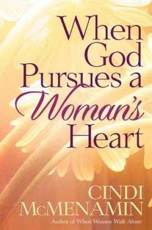 Cover of When God Pursues a Woman's Heart