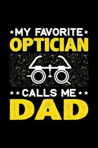 Cover of My Favorite Optician Calls Me Dad