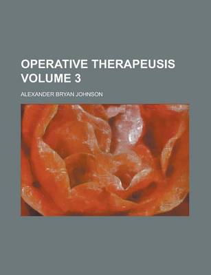 Book cover for Operative Therapeusis Volume 3