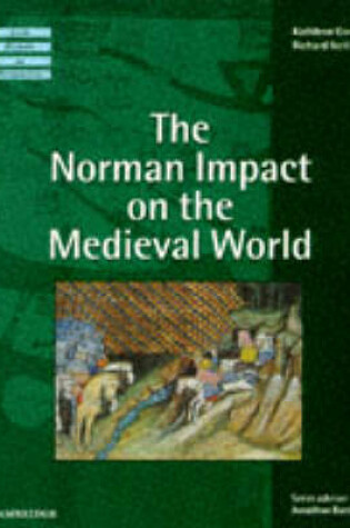 Cover of The Norman Impact on the Medieval World