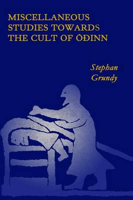 Book cover for Miscellaneous Studies Towards the Cult of Odinn