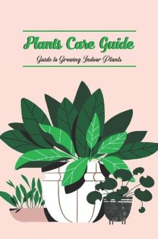 Cover of Plants Care Guide