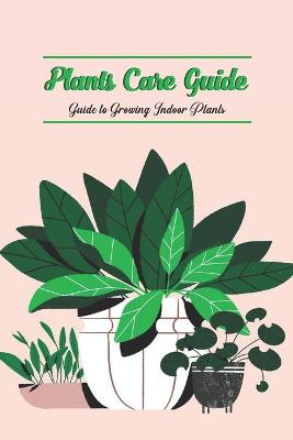 Book cover for Plants Care Guide