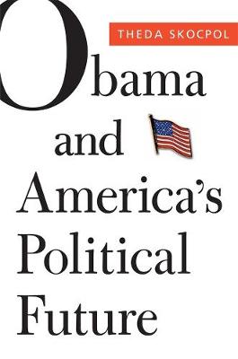 Book cover for Obama and America's Political Future