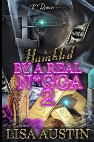Cover of Humbled by a Real N*gga 2