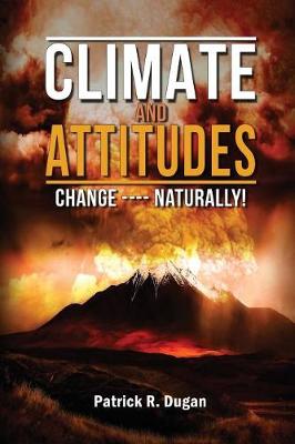 Book cover for Climate and Attitudes Changed...Naturally!