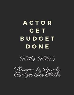 Book cover for Actor Get Budget Done