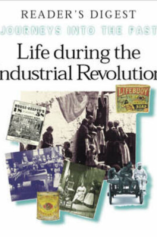 Cover of Life During the Industrial Revolution