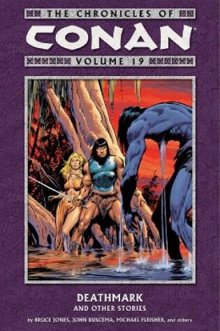Cover of Chronicles Of Conan Volume 19: Deathmark And Other Stories