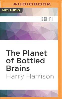 Cover of The Planet of Bottled Brains
