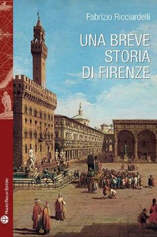 Cover of Una Breve Storia Di Firenze