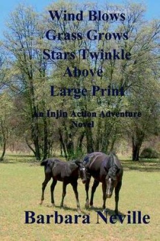Cover of Wind Blows Grass Grows Stars Twinkle Above Large Print