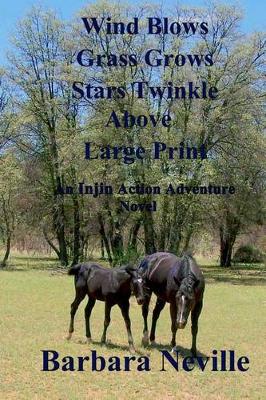 Book cover for Wind Blows Grass Grows Stars Twinkle Above Large Print