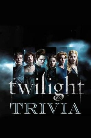 Cover of Twilight Trivia