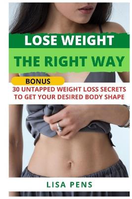 Book cover for Lose Weight the Right Way