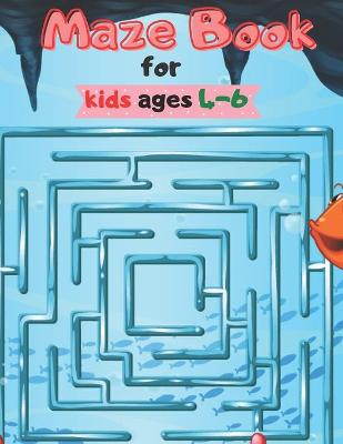 Book cover for Maze Book for kids ages 4-6