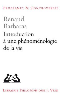 Book cover for Introduction a Une Phenomenologie de la Vie