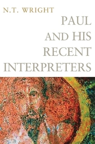 Cover of Paul and His Recent Interpreters