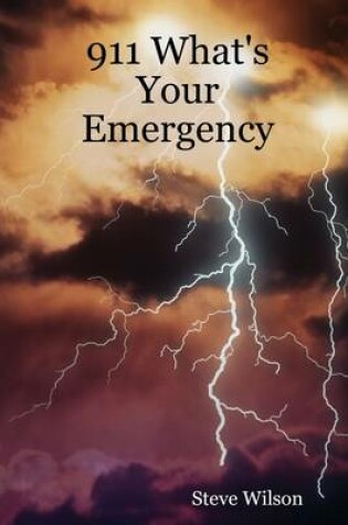 Cover of 911 What's Your Emergency