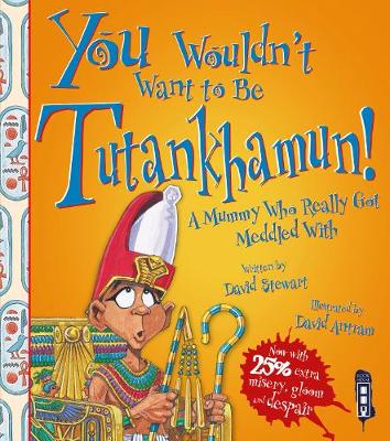 Book cover for You Wouldn't Want To Be Tutankhamun!