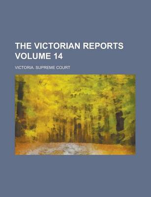 Book cover for The Victorian Reports Volume 14