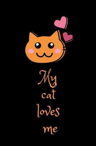 Cover of My cat loves me