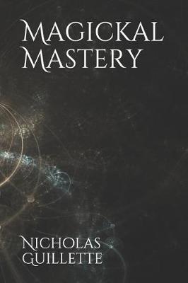 Book cover for Magickal Mastery