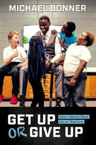 Cover of Get Up or Give Up