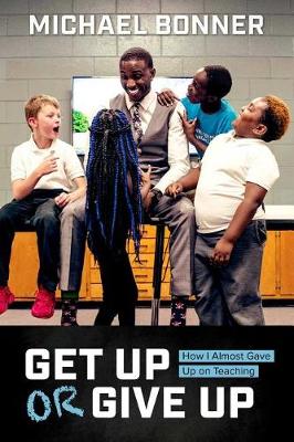 Book cover for Get Up or Give Up