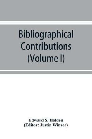 Cover of Bibliographical Contributions (Volume I); Index-catalogue of books and memoirs on the transits of Mercury