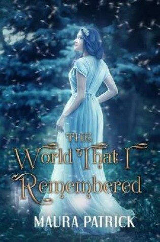Cover of The World That I Remembered