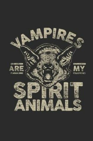 Cover of Vampires Are My Spirit Animals