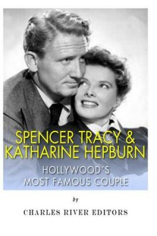 Cover of Spencer Tracy and Katharine Hepburn