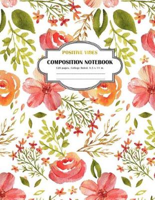 Book cover for Composition Notebook Positive Vibes