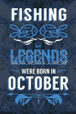 Book cover for Fishing Legends Were Born In October