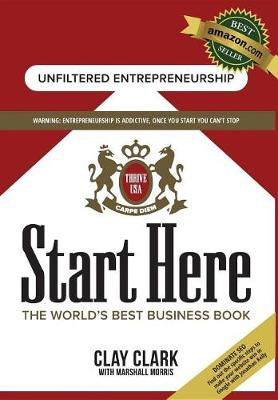 Book cover for Start Here: The World's Best Business Growth & Consulting Book