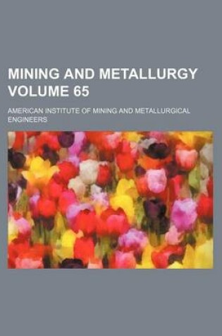 Cover of Mining and Metallurgy Volume 65