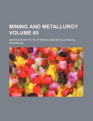 Book cover for Mining and Metallurgy Volume 65