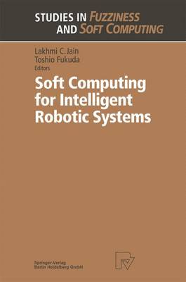 Book cover for Soft Computing for Intelligent Robotic Systems