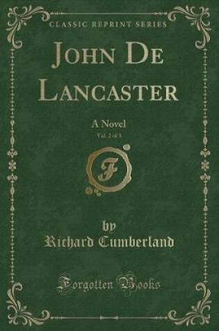 Cover of John de Lancaster, Vol. 2 of 3
