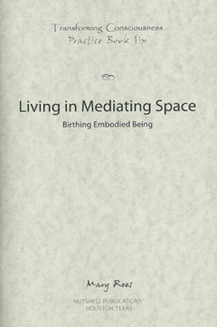Cover of Living in Mediating Space