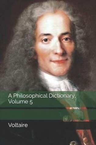 Cover of A Philosophical Dictionary, Volume 5