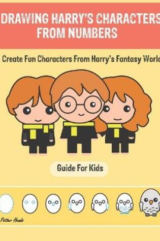 Cover of Drawing Harry's Characters from Numbers