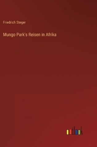 Cover of Mungo Park's Reisen in Afrika