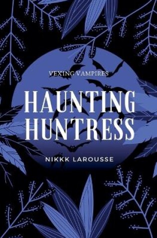 Cover of Haunting Huntress