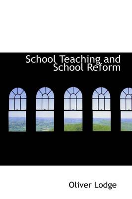 Book cover for School Teaching and School Reform