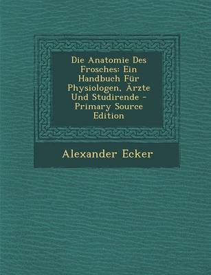 Book cover for Die Anatomie Des Frosches