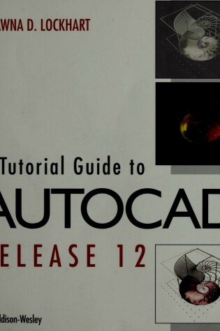 Cover of Autocad Release 12 Tutorial (T)