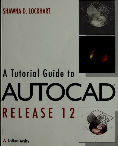 Book cover for Autocad Release 12 Tutorial (T)